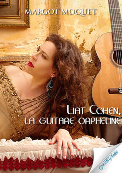 Liat Cohen : La Guitare Orpheline