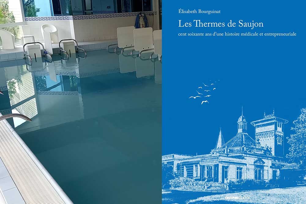 Les Thermes de Saujon - un livre qui retrace les 160 du centre thermal