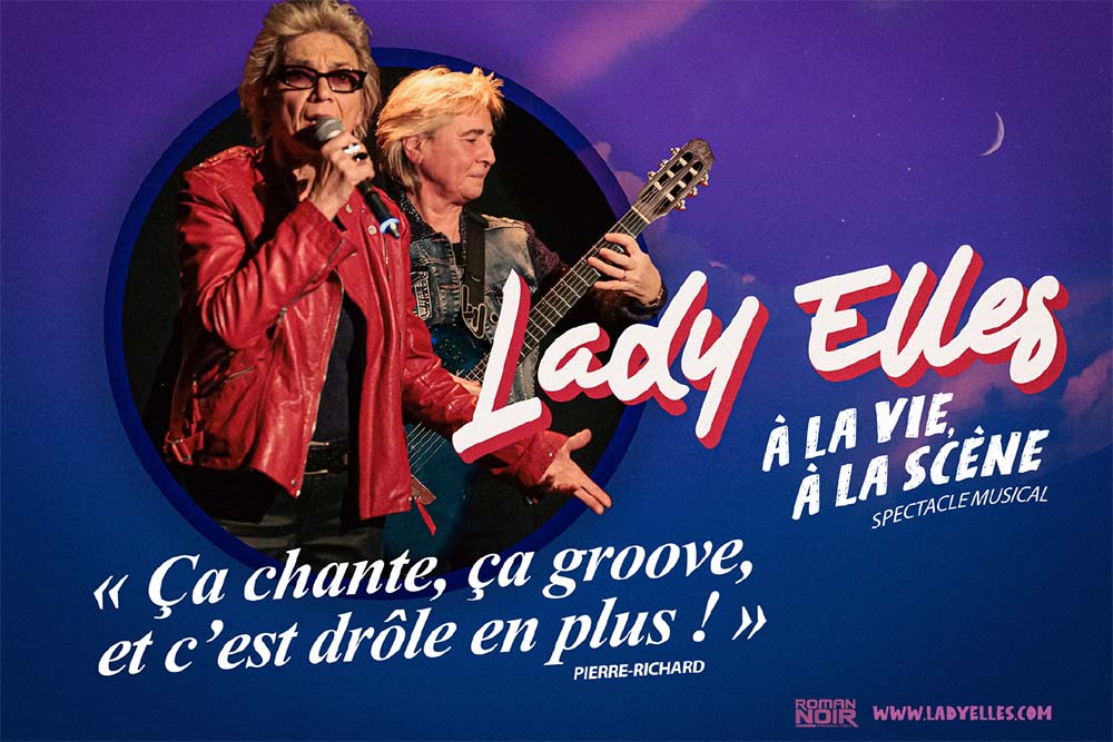 Lady Elles - Un rock-Movie Intimiste.